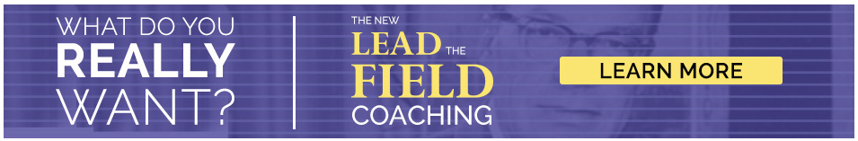 The New Lead the Field Coaching Program Overview